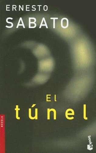 El Túnel de Ernesto Sábato (1948) — #4 Obras literarias latinoamericanas que no debemos dejar de leer