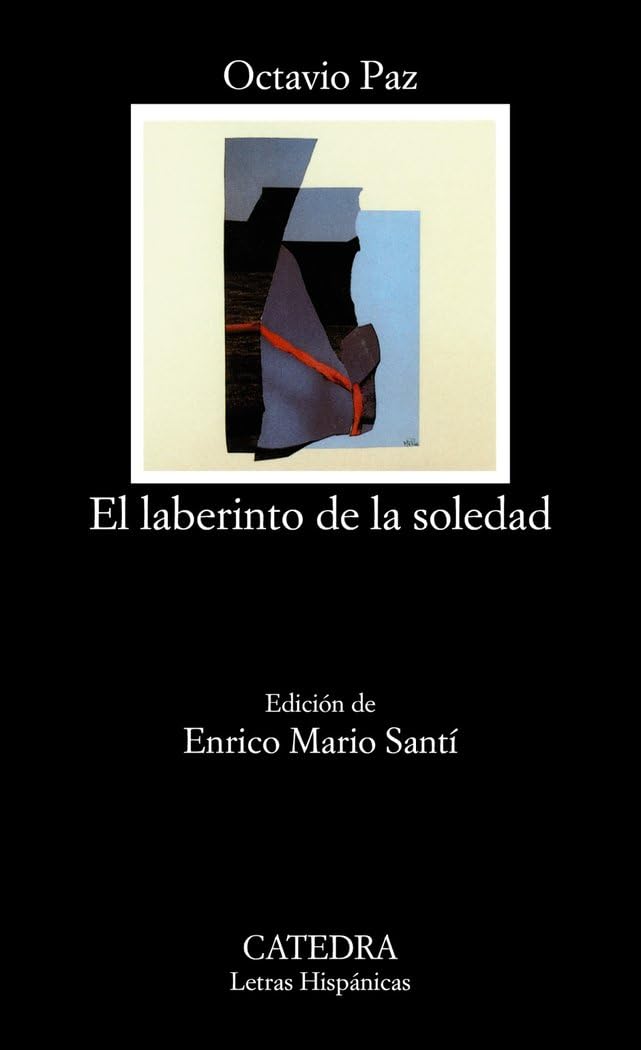 El laberinto de la soledad de Octavio Paz (1950) — #9 Obras literarias latinoamericanas que no debemos dejar de leer