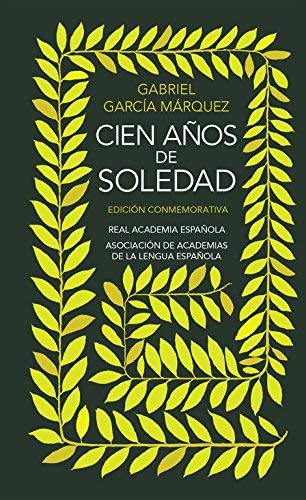 Cien años de soledad — #2 Todas las ediciones conmemorativas RAE | Alfaguara