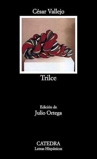 Trilce de César Vallejo (1922) — #7 Obras literarias latinoamericanas que no debemos dejar de leer